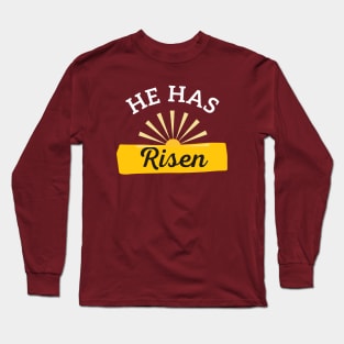 He Has Risen- Easter Long Sleeve T-Shirt